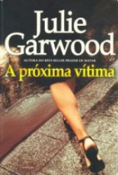 Capa de A próxima vítima - Julie Garwood