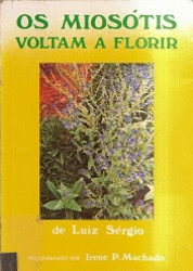 Capa de Os miosótis voltam a florir - Irene Pacheco Machado; Espírito Luiz Sérgio