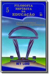 Capa de Filosofia Espírita da Educação 5 - Ney Lobo