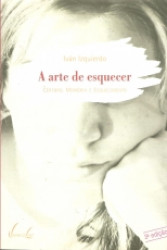 Capa de A arte de esquecer - Iván Izquierdo