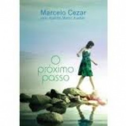 Capa de O próximo passo - Marcelo Cézar; Espírito Marco Aurélio