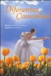 Capa de Diferentes caminhos - Dovílio Rodrigues; Espírito Luiz Silveira