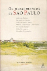 Capa de Os nascimentos de São Paulo - Eduardo Bueno (org.)