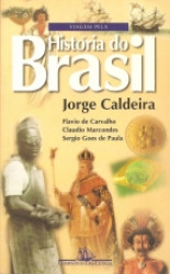 Capa de Viagem pela história do Brasil - Jorge Caldeira; Flávio de Carvalho; Cláudio Marcondes; Sérgio Góes de Paula
