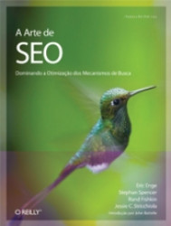 Capa de A arte de SEO - Eric Enge; Stephan Spencer; Rand Fishkin; Jessie C. Stricchiola