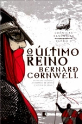 Capa de O último reino - Bernard Cornwell