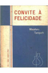 Capa de Convite à felicidade - Masaharu Taniguchi