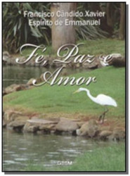 Capa de Fé, paz, amor - Francisco Cândido Xavier