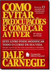 Capa de Como evitar preocupações e começar a viver - Dale Carnegie