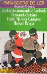 Capa de Para gostar de ler volume 5 - Carlos Drummond de Andrade; Fernando Sabino; Paulo Mendes Campos; Rubem Braga