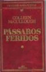 Capa de Pássaros feridos - Colleen McCullough