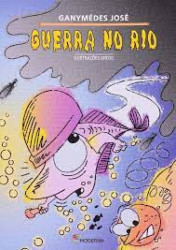 Capa de Guerra no rio - Ganimédes José