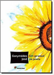 Capa de Um girassol na janela - Ganimédes José