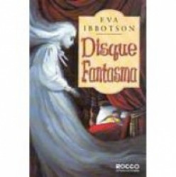 Capa de Disque fantasma - Eva Ibbotson