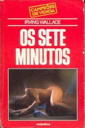 Capa de Os sete minutos - Irving Wallace