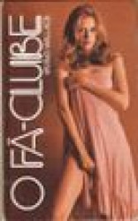 Capa de O fã-clube - Irving Wallace