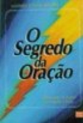 Capa de O segredo da oração - Warren Myers; Ruth Myers