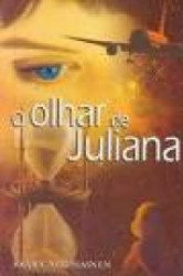 Capa de O olhar de Juliana - Saara Nousiainen