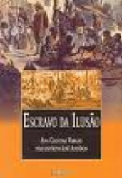 Capa de Escravo da ilusão - Ana Cristina Vargas; Espírito José Antônio