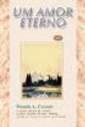 Capa de Um amor eterno - Wanda A. Canutti; Espírito Eça de Queirós