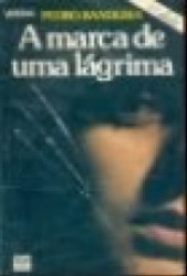 Capa de A marca de uma lágrima - Pedro Bandeira