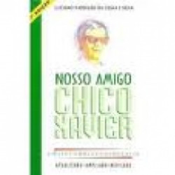 Capa de Nosso Amigo Chico Xavier - Luciano Napoleão da Costa e Silva