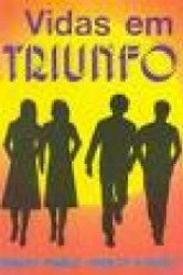 Capa de Vidas em triunfo - Divaldo Pereira Franco