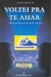 Capa de Voltei pra te amar - Bete Freitas; Espírito Luizê Brancar