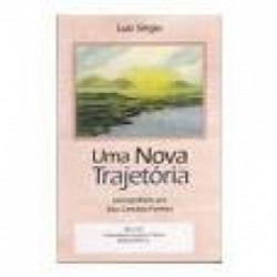 Capa de Uma nova trajetória - Elsa Candida Ferreira; Espírito Luiz Sérgio
