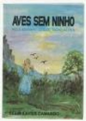 Capa de Aves sem ninho - Célia Xavier Camargo; Espírito Jésus Gonçalves