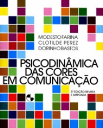 Capa de Psicodinamica das cores em comunicação - Modesto Farina; Clotilde Perez; Dorinho Bastos