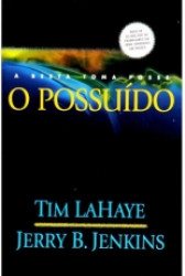 Capa de O Possuído - A besta toma posse - Tim LaHaye e Jerry B. Jenkins