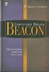 Capa de Comentário bíblico Beacon volume 8 - William M. Greathouse; Donald S. Metz; Frank G. Carver