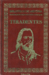 Capa de Grandes personagens de todos os tempos: Tiradentes - 