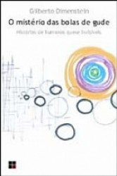 Capa de O mistério das bolas de gude - DIMENSTEIN, Gilberto