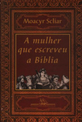 Capa de A mulher que escreveu a bíblia - Moacyr Scliar