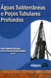 Capa de Aguas Subterrâneas e Poço Tubulares profundos - Valter Galdinos Gonçales;Carlos Eduaardo Quaglia Gimpá