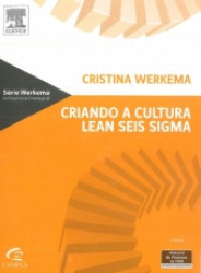 Capa de Criando a cultura lean seis sigma - Cristina Werkema
