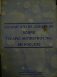 Capa de Documentos de consensos sobre terapia antiretroviral em adultos - Ministério da Saúde, Coordenação Nacional de DST e Aids