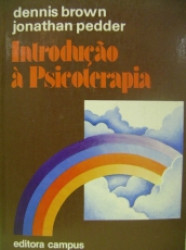 Capa de Introdução à Psicoterapia - Dennis Brown Jonathan Pedder