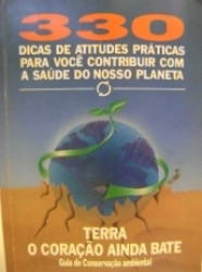 Capa de 330 dicas de atitude práticas para você contribuir com a saúde do nosso planeta - 