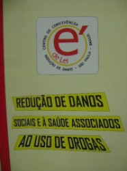 Capa de Redução de Danos Sociais e à Saúde Associados ao Uso de Drogas - Centro de Convivência Redução de Danos - É de Lei