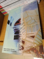 Capa de Iluminação e arquitetura - Nelson Solano Vianna; Joana Carla S. Gonçalves