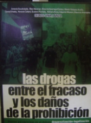 Capa de Las drogas entre el fracaso y los daños de la prohibición - Vários Autores