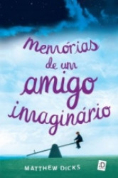 Capa de Memórias de um amigo imaginário - Matthew Dicks