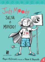 Capa de Judy Moody salva o mundo! - Megan McDonald