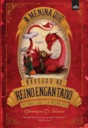 Capa de A MENINA QUE VIAJOU ATE O REINO ENCANTADO - 