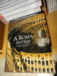 Capa de A Roma Antiga - Anna Maria Liberati e Fabio Bourbon