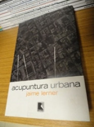 Capa de Acupuntura Urbana - Jaime Lerner