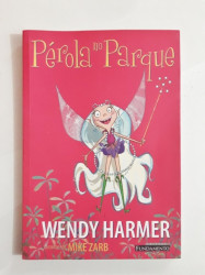 Capa de Pérola no parque - Wendy Harmer